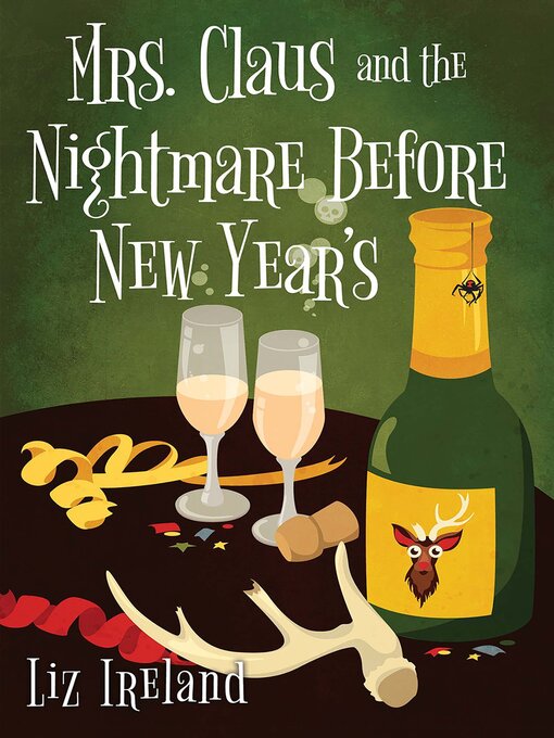 Title details for Mrs. Claus and the Nightmare Before New Year's by Liz Ireland - Available